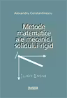 Metode matematice ale mecanicii solidului rigid