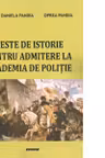 Teste de istorie pentru admiterea la Academia de Politie - Ariana Daniela Pandia, Oprea Pandia