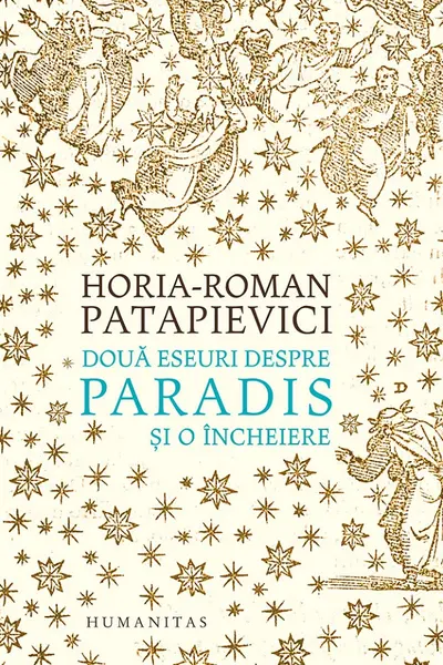 Două eseuri despre paradis și o încheiere