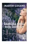 Lumina unui nou inceput