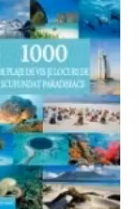 1000 de plaje de vis si locuri de scufundari paradisiace