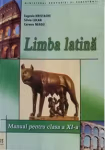 Limba latina - manual pentru clasa a XI-a