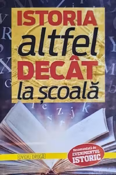 Istoria altfel decât la școală
