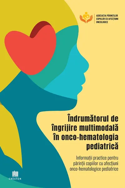 Indrumatorul de ingrijire multimodala in onco-hematologia pediatrica