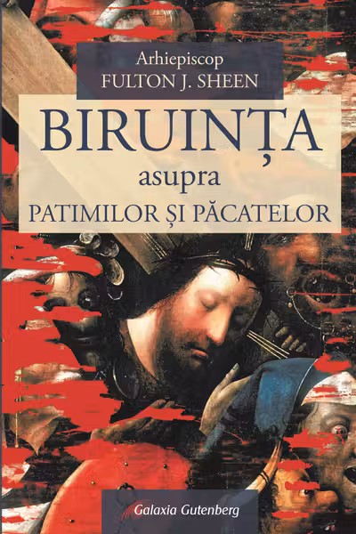Biruința asupra patimilor și păcatelor