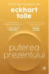 Puterea prezentului. Editie de colectie