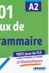 100% Jeux de FLE - 101 jeux de Grammaire A2