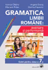 Gramatica limbii romane: exersare si performanta. Caiet pentru clasa a 7-a