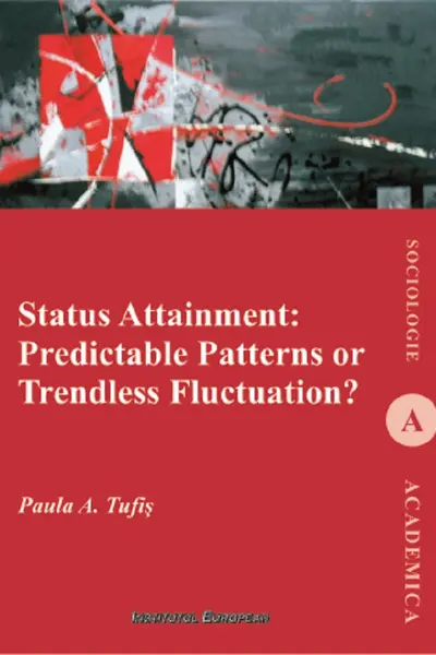 Status Attainment: Predictable Patterns or Trendless Fluctuation?
