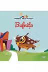 PRIMELE MELE POVESTI. BUFNITA