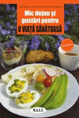 Mic dejun si gustari pentru o viata sanatoasa
