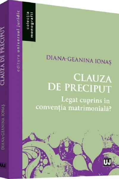 Clauza de preciput. Legat cuprins în convenția matrimonială?