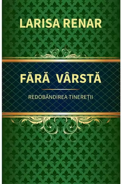 Fara varsta. Redobandirea tineretii