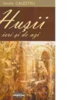 Husii de ieri si de azi
