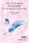 De ce să avem încredere în această cultură