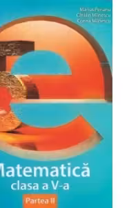Esential. Matematica clasa a V-a. Partea II