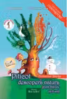Piticot descoperă natura - Grupa Mijlocie 4-5 ani
