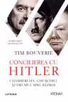 Kronika. CONCILIEREA CU HITLER.