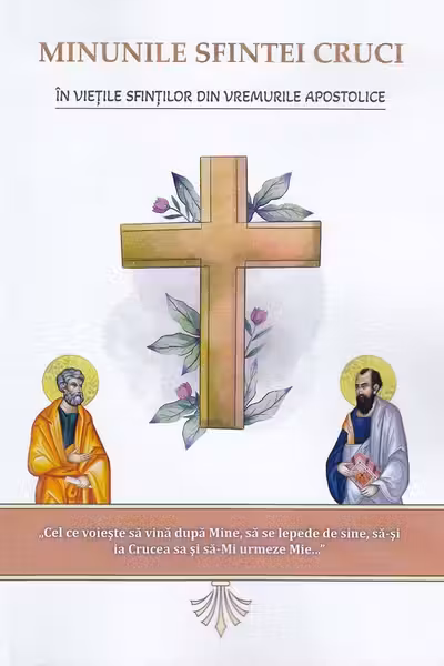 Minunile Sfintei Cruci în viețile sfinților din vremurile apostolice