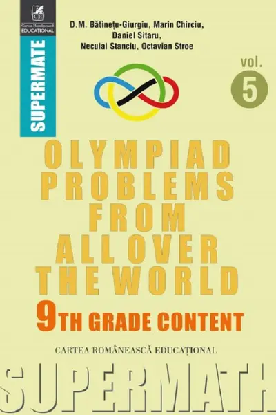 Olympiad Problems from all over the World 9th Grade Content Vol.5