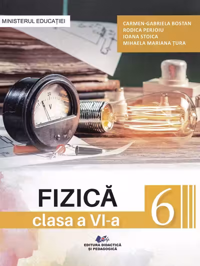 Fizica. Manual clasa a 6-a - Carmen-Gabriela Bostan