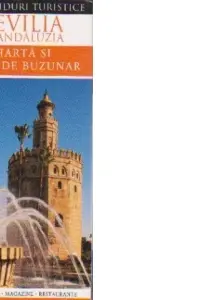 Ghiduri turistice: Sevilia și Andaluzia. Harta și ghid de buzunar