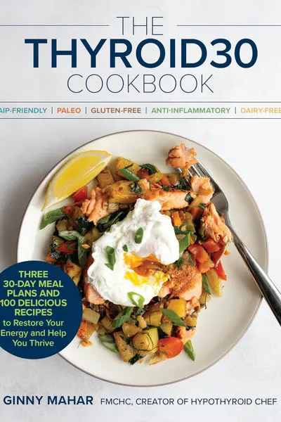 The Thyroid30 Cookbook
