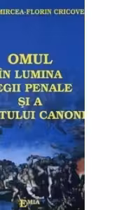 Omul in lumina legii penale si a dreptului canonic