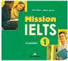Curs limba Engleza Examen: Mission IELTS 1 Academic Audio CD la manual