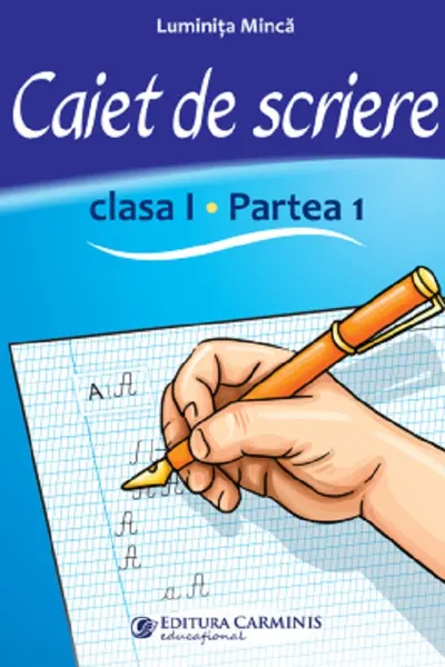 Caiet de scriere - Clasa 1 Partea 1