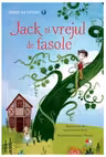 Prima mea lectura. JACK SI VREJUL DE FASOLE (nivelul 2)