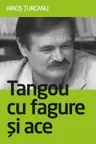 Tangou cu fagure si ace