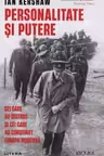Kronika. PERSONALITATE SI PUTERE. Cei care au distrus si cei care au construit Europa moderna.