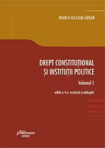 Drept constituțional și instituții politice Vol.1 Ed.4