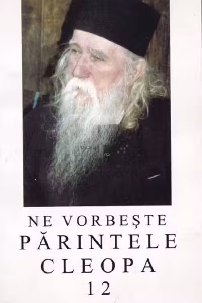 Ne vorbeste Parintele Cleopa 12