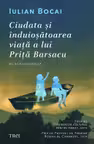 Ciudata si induiosatoarea viata a lui Prita Barsacu
