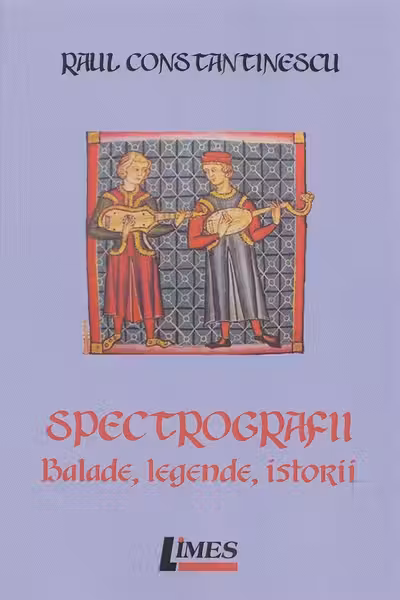 Spectrografii. Balade, legende, istorii