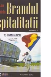 Brandul Ospitalitatii. Volumul II