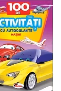 100 de activitati cu autocolante - Masini