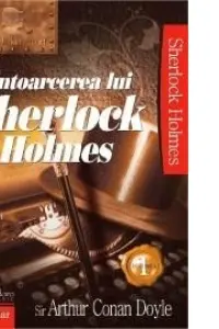 Intoarcerea lui Sherlock Holmes. Volumul I