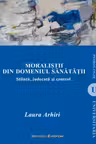 Moralistii din domeniul sanatatii