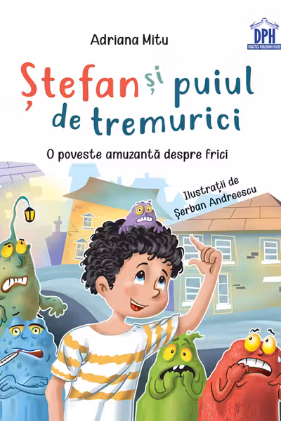 Ștefan și puiul de tremurici: O poveste amuzantă despre frici
