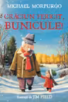 CRACIUN FERICIT, BUNICULE!