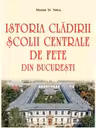 Istoria cladirii Scolii centrale de fete din Bucuresti