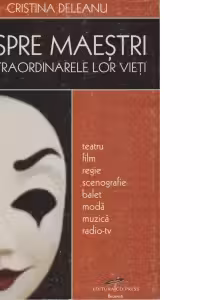 Despre maestri si extraordinarele lor vieti