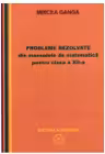 Matematica, Culegere de probleme rezolvate din Manualul pentru clasa 12-a