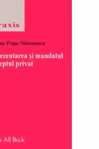 Reprezentarea si mandatul in dreptul privat