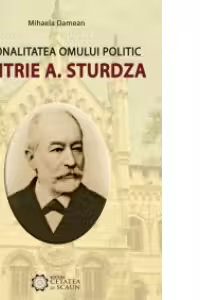 Personalitatea omului politic Dimitrie A. Sturdza