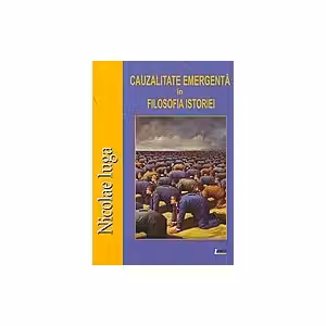 Cauzalitatea emergentă în filosofia istoriei