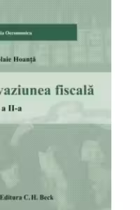 Evaziunea fiscala. Editia 2